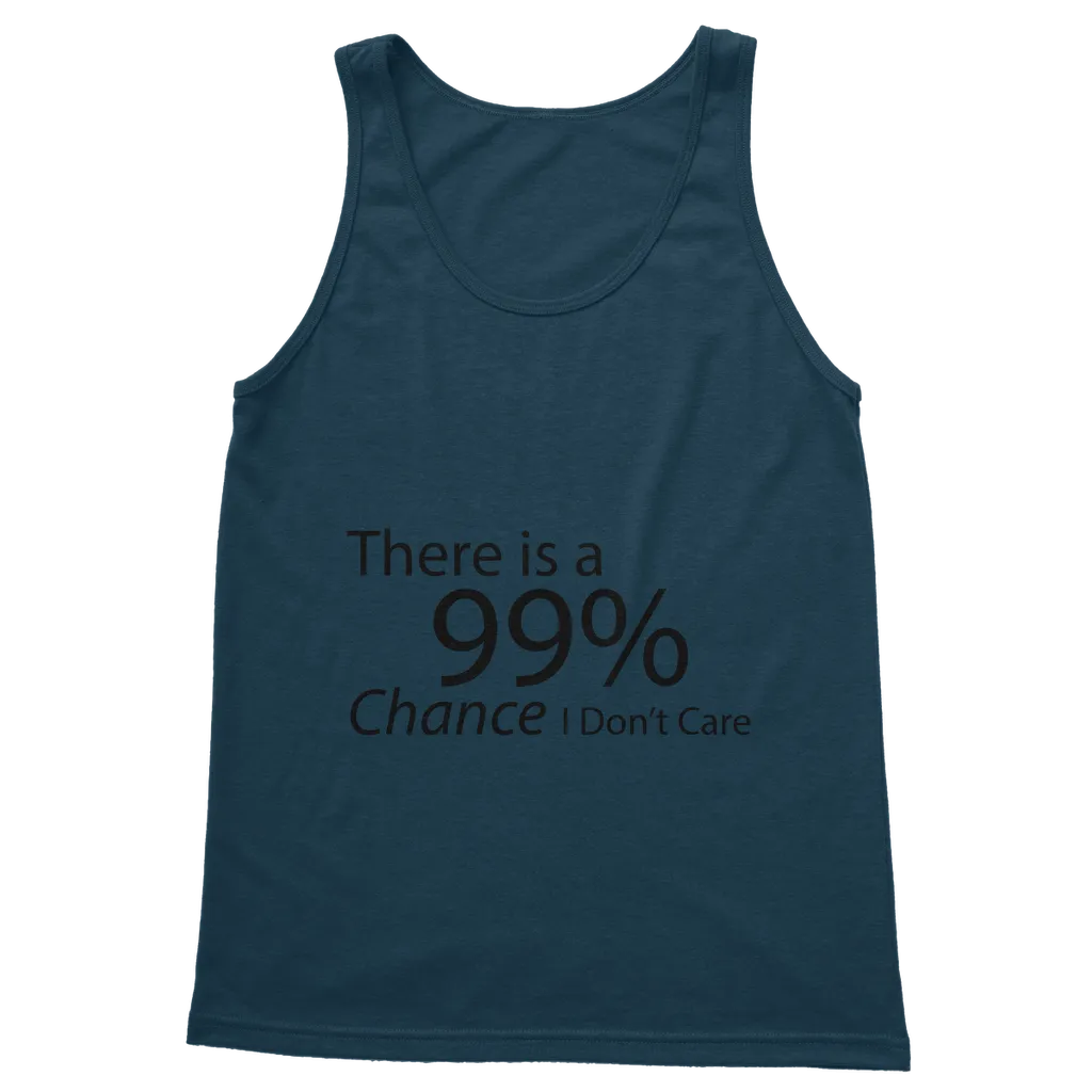 There is a 99% Chance I Don't Care Text Classic Adult Vest Top